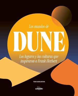 LOS MUNDOS DE DUNE | 9791388220098 | TOM HUDDLESTON