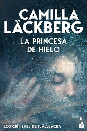 LA PRINCESA DE HIELO (LOS CRÍMENES DE FJÄLLBACKA) | 9788408323600 | LÄCKBERG, CAMILLA | Llibreria Online de Tremp