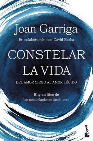 CONSTELAR LA VIDA | 9788423370856 | GARRIGA, JOAN | Llibreria Online de Tremp