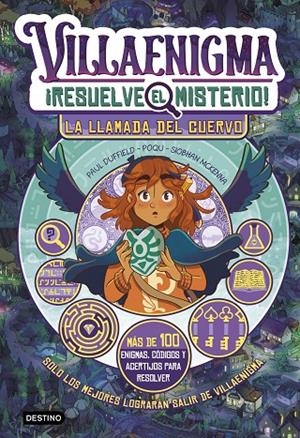 VILLAENIGMA. RESUELVE EL MISTERIO 2. LA LLAMADA DEL CUERVO | 9788408324782 | DUFFIELD, POQU, SIOBHAN MCKENNA, PAUL | Llibreria Online de Tremp