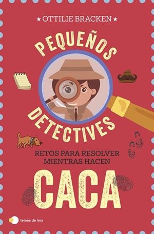 PEQUEÑOS DETECTIVES: RETOS PARA RESOLVER MIENTRAS HACEN CACA | 9791388279515 | BRACKEN, OTTILIE