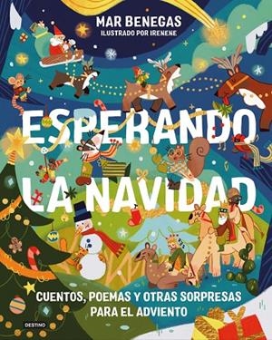 ESPERANDO LA NAVIDAD. CUENTOS, POEMAS Y OTRAS SORPRESAS PARA EL ADVIENTO | 9788408326564 | BENEGAS, MAR | Llibreria Online de Tremp