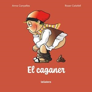 EL CAGANER | 9788424678548 | CANYELLES ROCA, ANNA | Llibreria Online de Tremp