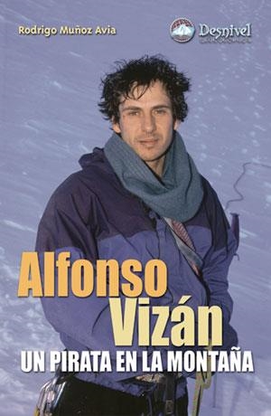 ALFONSO VIZAN : UN PIRATA EN LA MONTAÑA | 9788496192591 | MUÑOZ AVILA, RODRIGO