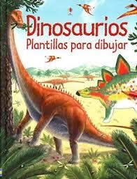 DINOSAURIOS (PLANTILLAS PARA DIBUJAR) | 9780746073902 | PEARCEY, ALICE | Llibreria Online de Tremp