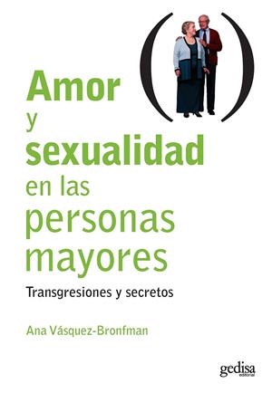 AMOR Y SEXUALIDAD EN LAS PERSONAS MAYORES | 9788497841252 | VASQUEZ-BRONFMAN,ANA | Llibreria Online de Tremp