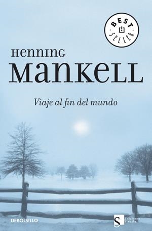 VIAJE AL FIN DEL MUNDO | 9788483462799 | MANKELL, HENNING | Llibreria Online de Tremp