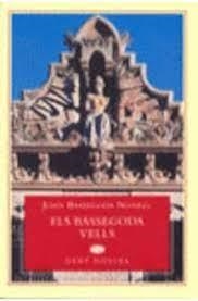 ELS BASSEGODA VELLS | 9788493358945 | BASSEGODA I NONELL, JOAN (1930- )