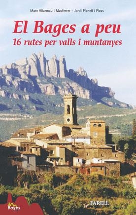 BAGES A PEU, EL. 16 RUTES PER VALLS I MUNTANYES | 9788495695840 | VILARMAU, MARC; PLANELL, JORDI | Llibreria Online de Tremp