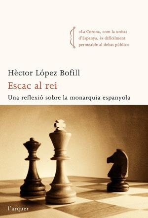 ESCAC AL REI | 9788496499836 | LOPEZ BOFILL, HECTOR | Llibreria Online de Tremp