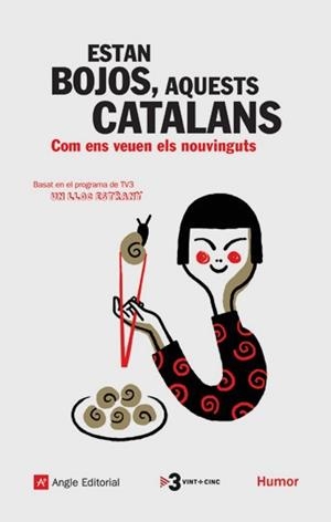 ESTAN BOJOS, AQUESTS CATALANS | 9788496970373