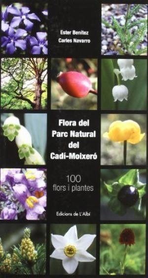 FLORA DEL PARC NATURAL DEL CADI- MOIXERO | 9788489751309 | BENITEZ, ESTHER; NAVARRO, CARLES