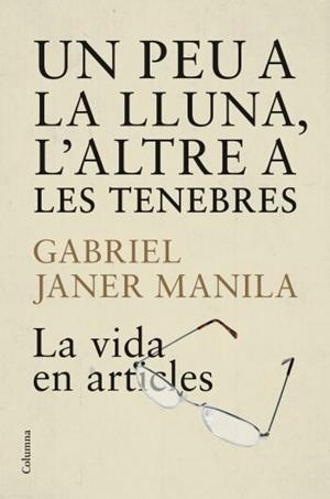 PEU A LA LLUNA, L'ALTRA A LES TENEBRES,UN | 9788466409223 | JANER MANILA, GABRIEL | Llibreria Online de Tremp