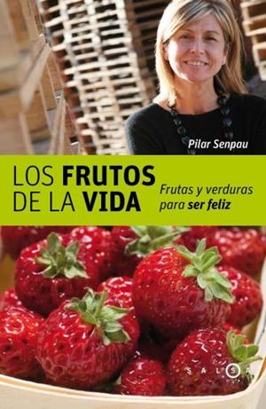 FRUTOS DE LA VIDA, LOS | 9788496599208 | SENPAU I JOVE, PILAR (1955- )