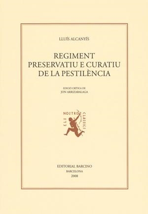 REGIMENT PRESERVATIU E CURATIU DE LA PESTILECIA | 9788472267336 | ALCANYÍS, LLUÍS