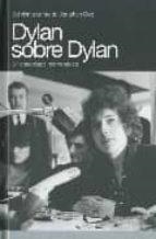 DYLAN SOBRE DYLAN | 9788496879232 | COTT, JONATHAN | Llibreria Online de Tremp