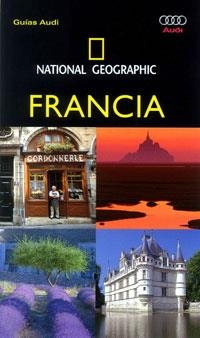 GUIA AUDI DE NATIONAL GEOGRAPHIC FRANCIA | 9788482984124
