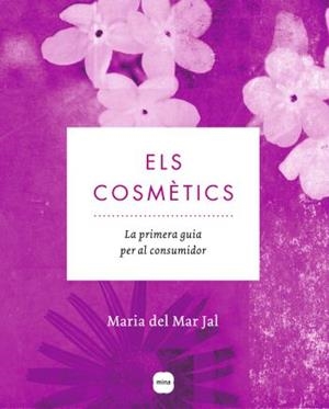 COSMETICS, ELS | 9788496499904 | JAL, MARIA DEL MAR | Llibreria Online de Tremp