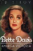BETTE DAVIS. AMARGA VICTORIA | 9788496576650 | SIKOV, ED