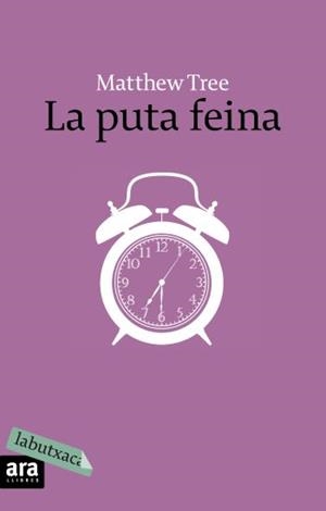 PUTA FEINA, LA | 9788496863873 | TREE, MATTHEW | Llibreria Online de Tremp