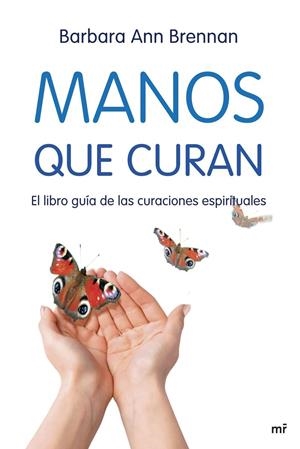 MANOS QUE CURAN | 9788427034471 | ANN BRENNAN, BARBARA
