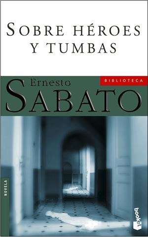 SOBRE HEROES Y TUMBAS | 9788432217913 | SABATO, ERNESTO (1911- ) | Llibreria Online de Tremp