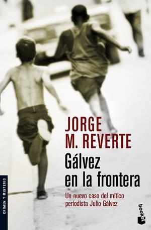 GALVEZ EN LA FRONTERA | 9788467027594 | MARTINEZ REVERTE, JORGE (1948- )