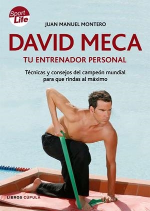 DAVID MECA, TU ENTRENADOR PERSONAL | 9788448047801 | MONTERO, JUAN MANUEL