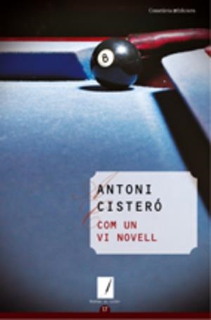 CON UN VI NOVELL | 9788497913812 | CISTERO, ANTONI | Llibreria Online de Tremp