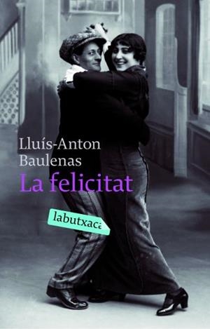 FELICITAT, LA | 9788496863903 | BAULENAS, LLUIS-ANTON