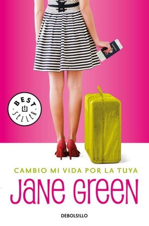 CAMBIO MI VIDA POR LA TUYA | 9788483464809 | GREEN, JANE (1968- )