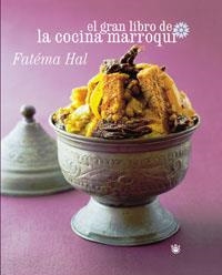 GRAN LIBRO DE LA COCINA MARROQUI, EL | 9788498671162 | HAL, FATEMA | Llibreria Online de Tremp