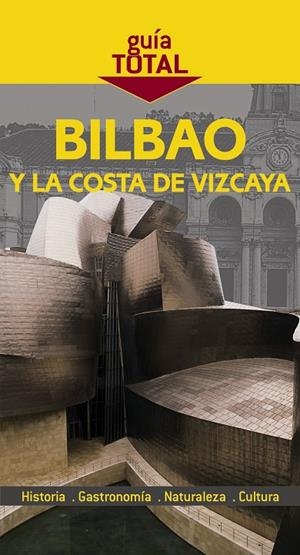 BILBAO Y LA COSTA DE VIZCAYA | 9788497765596 | GÓMEZ, IÑAKI