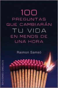 100 PREGUNTAS QUE CAMBIARAN TU VIDA EN MENOS DE UNA HORA | 9788497774239 | SAMSO, RAMON