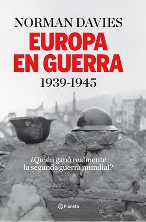 EUROPA EN GUERRA 1939-1945 | 9788408079408 | DAVIES, NORMAN | Llibreria Online de Tremp