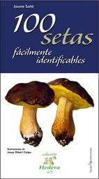 100 SETAS FACILMENTE IDENTIFICABLES | 9788496754232 | SAÑE, JAUME | Llibreria Online de Tremp