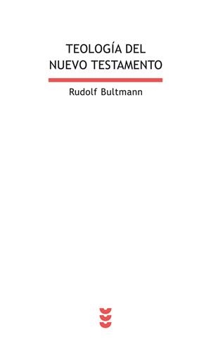 TEOLOGIA DEL NUEVO TESTAMENTO | 9788430108336 | BULTMANN, RUDOLF | Llibreria Online de Tremp