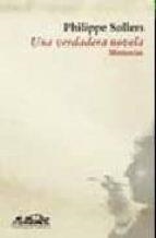 UNA VERDADERA NOVELA : MEMORIAS | 9788483930144 | SOLLERS, PHILIPPE | Llibreria Online de Tremp