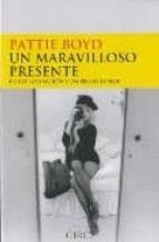 UN MARAVILLOSO PRESENTE | 9788477652656 | BOYD, PATTIE