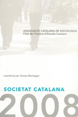 SOCIETAT CATALANA, 2008 | 9788472839687 | MONTAGUT, TERESA COORD. | Llibreria Online de Tremp