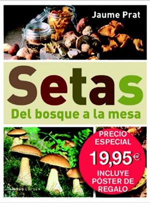 SETAS DEL BOSQUE A LA MESA | 9788448048273