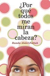 ¿POR QUE TODOS ME MIRAN LA CABEZA? | 9788424630485 | ABDEL- FATTACH, RANDA