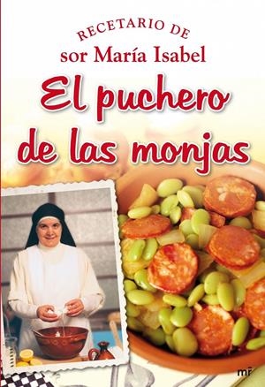 PUCHERO DE LAS MONJAS, EL | 9788427034860 | SOR MARIA ISABEL
