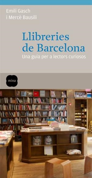 LLIBRERIES DE BARCELONA | 9788466410113 | BAUSILI, MERCÈ   GASCH, EMILI | Llibreria Online de Tremp