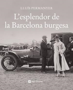 ESPLENDOR DE LA BARCELONA BURGESA, L' | 9788496970700 | PERMANYER, LLUÍS | Llibreria Online de Tremp
