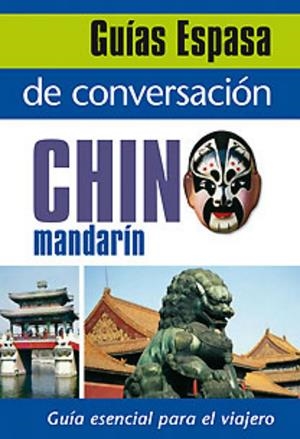 CHINO MANDARIN GUIA CONVERSACION | 9788467027402