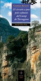 25 CIRCUITS A PEU PELS VOLTANTS DEL CAMP DE TARRAGONA | 9788497914086 | CABRE I PUIG, ANTONI