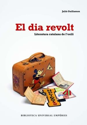 DIA REVOLT, EL | 9788497873406 | GUILLAMON, JULIÀ | Llibreria Online de Tremp