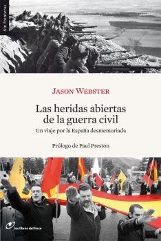 HERIDAS ABIERTAS DE LA GUERRA CIVIL, LAS | 9788493653651 | WEBSTER, JASON | Llibreria Online de Tremp