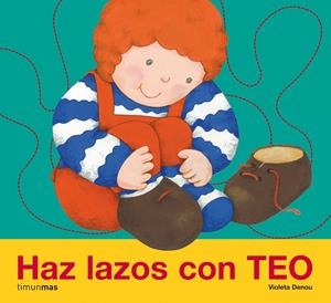 HAZ LAZOS CON TEO | 9788408078333 | DENOU, VIOLETA | Llibreria Online de Tremp